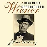 Audio CD (CD/SACD) Wiener Geschichten von Hans Moser