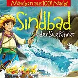 Audio CD (CD/SACD) (CD) Märchen aus 1001 Nacht: Sindbad der Seefahrer und seine Abenteuer von