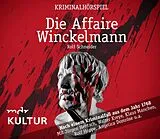 Audio CD (CD/SACD) (CD) Die Affaire Winckelmann von Rolf Schneider