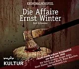 Audio CD (CD/SACD) (CD) Die Affaire Ernst Winter von Rolf Schneider