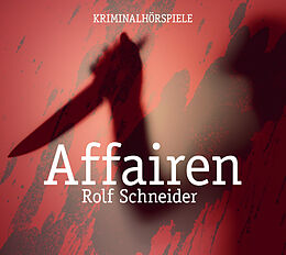 Audio CD (CD/SACD) Affairen (Krimi Hörspiele) von Rolf Schneider