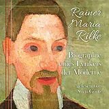 Audio CD (CD/SACD) Rainer Maria Rilke-Biographie von RAINER MARIA RILKE