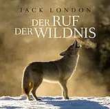 CD Der Ruf der Wildnis von JACK LONDON, M.E.HOLZMANN, T.TIP