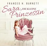 Burnett - Gantner CD Sara,Die Kleine Prinzessin