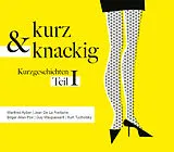 Audio CD (CD/SACD) Kurz und knackig - Kurzgeschic von TUCHOLSKY, GOETHE, TWAIN