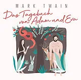 CD Das Tagebuch von Adam und Eva von MARK TWAIN, OMID EFTEKHARI
