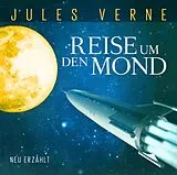 Audio CD (CD/SACD) Reise um den Mond von Jules Verne