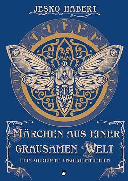 E-Book (epub) Märchen aus einer grausamen Welt von Jesko Habert