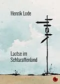 E-Book (epub) Laotse im Schlaraffenland von Henrik Lode