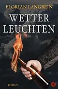 E-Book (epub) Wetterleuchten von Florian Langbein