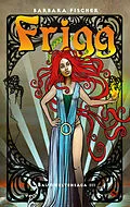 E-Book (epub) Frigg von Barbara Fischer