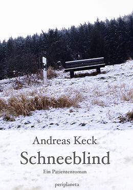 Kartonierter Einband Schneeblind von Andreas Keck