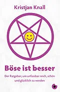 E-Book (epub) Böse ist besser  Der Ratgeber von Kristjan Knall