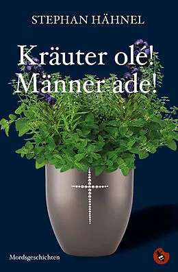 E-Book (epub) Kräuter olé! Männer ade! von Stephan Hähnel