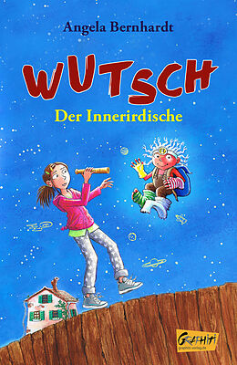 Kartonierter Einband Wutsch - Der Innerirdische (Taschenbuchausgabe) von Angela Bernhardt