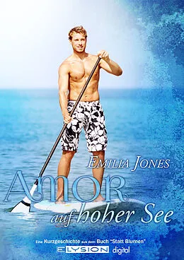 E-Book (epub) Amor auf hoher See von Emilia Jones