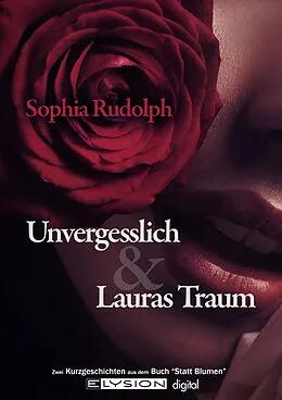 E-Book (epub) Unvergesslich von Sophia Rudolph