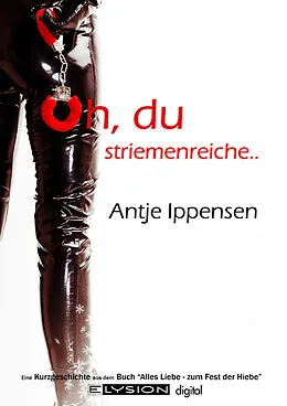 E-Book (epub) Oh, du striemenreiche ... von Antje Ippensen