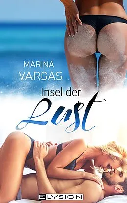 E-Book (epub) Insel der Lust von Marina Vargas