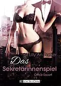 E-Book (epub) Office Escort von Lilly An Parker