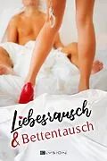 E-Book (epub) Liebesrausch &amp; Bettentausch von Isabelle Reiff, Alan Haffner, Jaana Humpert