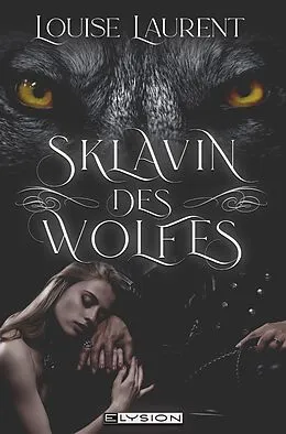 E-Book (epub) Sklavin des Wolfes von Louise Laurent