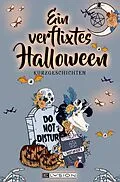 E-Book (epub) Ein verflixtes Halloween von Svantje Koch, Ema Kessell, Yara Kiefer