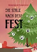 E-Book (epub) Die Stille nach dem Fest von Kate Dark, Sabine Lettau, Alex Roller