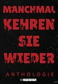 E-Book (epub) Manchmal kehren sie wieder von Johnny Wallmann, Peter F. Kuhn, Melanie Rahimpour