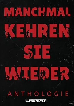 E-Book (epub) Manchmal kehren sie wieder von Johnny Wallmann, Peter F. Kuhn, Melanie Rahimpour