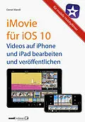 E-Book (epub) iMovie für iOS 10 - Videos auf iPhone und iPad von Daniel Mandl
