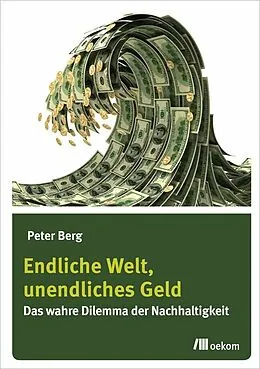 E-Book (pdf) Endliche Welt, unendliches Geld von Peter Berg