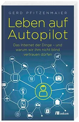 E-Book (epub) Leben auf Autopilot von Gerd Pfitzenmaier