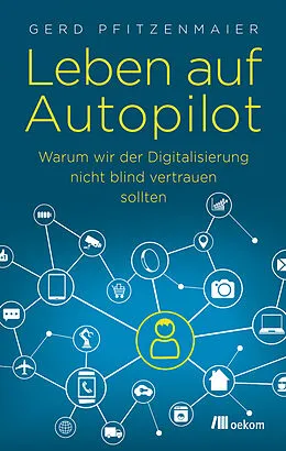 E-Book (pdf) Leben auf Autopilot von Gerd Pfitzenmaier