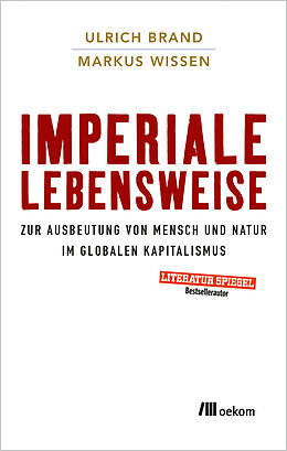 E-Book (pdf) Imperiale Lebensweise von Ulrich Brand, Markus Wissen