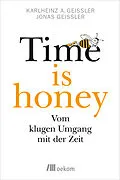 E-Book (pdf) Time is honey von Karlheinz A. Geißler, Jonas Geißler