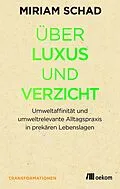 E-Book (pdf) Über Luxus und Verzicht von Miriam Schad