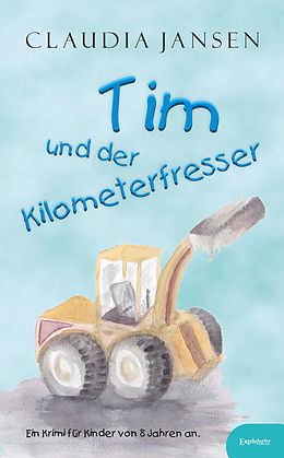 E-Book (epub) Tim und der Kilometerfresser von Claudia Jansen