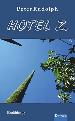 E-Book (epub) Hotel Z von Peter Rudolph