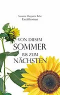 E-Book (epub) Von diesem Sommer bis zum nächsten von Susanne Margarete Rehe