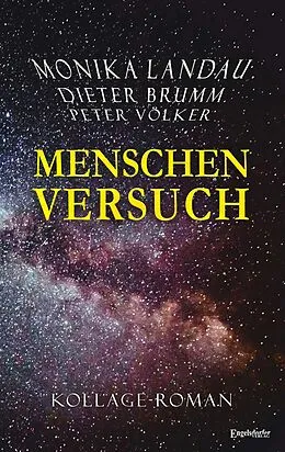 E-Book (epub) Menschenversuch von Monika Landau, Dieter J. G. Brumm, Peter Völker