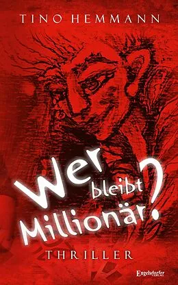 E-Book (epub) Wer bleibt Millionär? von Tino Hemmann