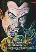 E-Book (epub) Soldatis und der König der Schattenalp: Die Abenteuer der Koboldbande (Band 5) von Jork Steffen Negelen