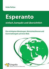 Kartonierter Einband Esperanto - einfach, kompakt und übersichtlich von Heike Pahlow