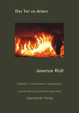 E-Book (epub) Das Tor zu deiner inneren Welt von Ursula Kleine Stevermüer, Andreas Weis