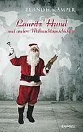 E-Book (epub) Lauritz' Hund und andere Weihnachtsgeschichten von Bernd H. Kämper