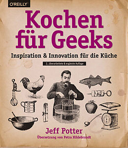 Kartonierter Einband Kochen für Geeks von Jeff Potter