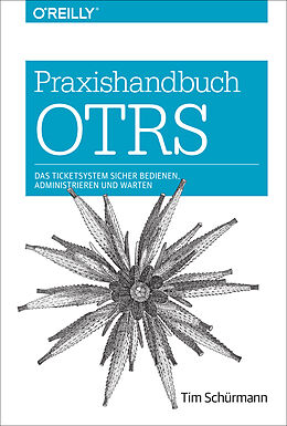 Kartonierter Einband Praxishandbuch OTRS von Tim Schürmann