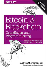 Kartonierter Einband Bitcoin &amp; Blockchain - Grundlagen und Programmierung von Andreas M. Antonopoulos