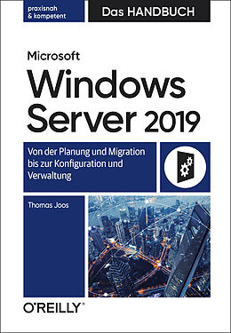 Fester Einband Microsoft Windows Server 2019  Das Handbuch von Thomas Joos
